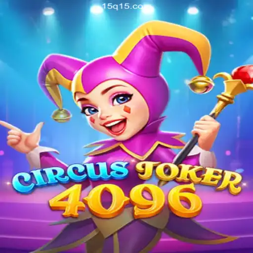 Discover the Thrills of CircusJoker4096: A Game of Skill and Strategy