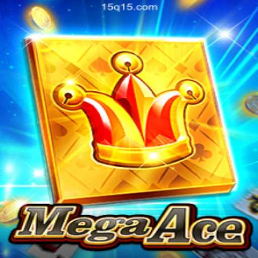 MegaAce: The Ultimate Gaming Experience with 15Q.COM