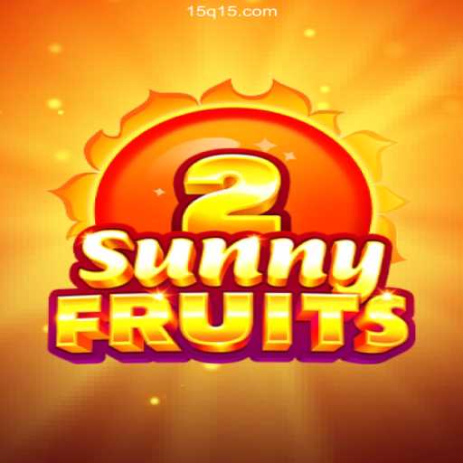SunnyFruits2: Explore a Vibrant Gaming Experience with 15Q.COM