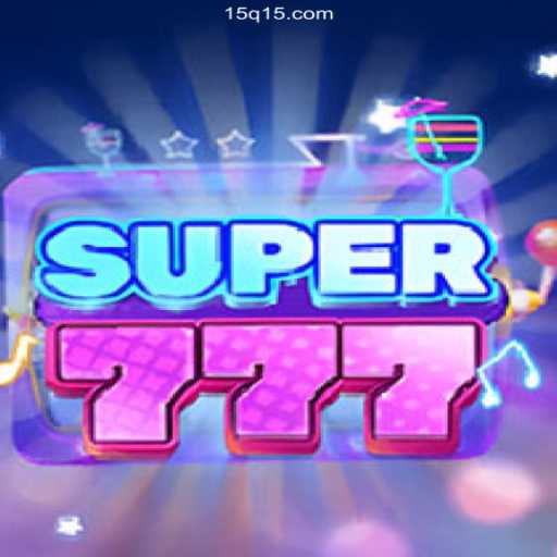 Explore Super777: The Thrilling New Game Revolutionizing the Industry